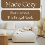 Vertical pin reading "Frugal Living, Made Cozy" with The Frugal Nook branding