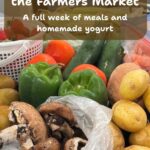 what a $52 farmers market haul looks like and how I stretched it into a full week of meals.