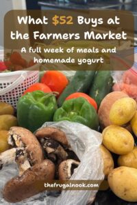 what a $52 farmers market haul looks like and how I stretched it into a full week of meals.